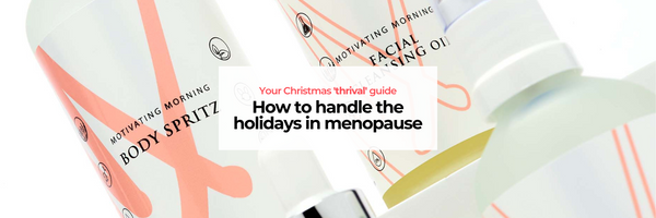 Christmas ‘thrival’ guide: how to handle the holidays in menopause